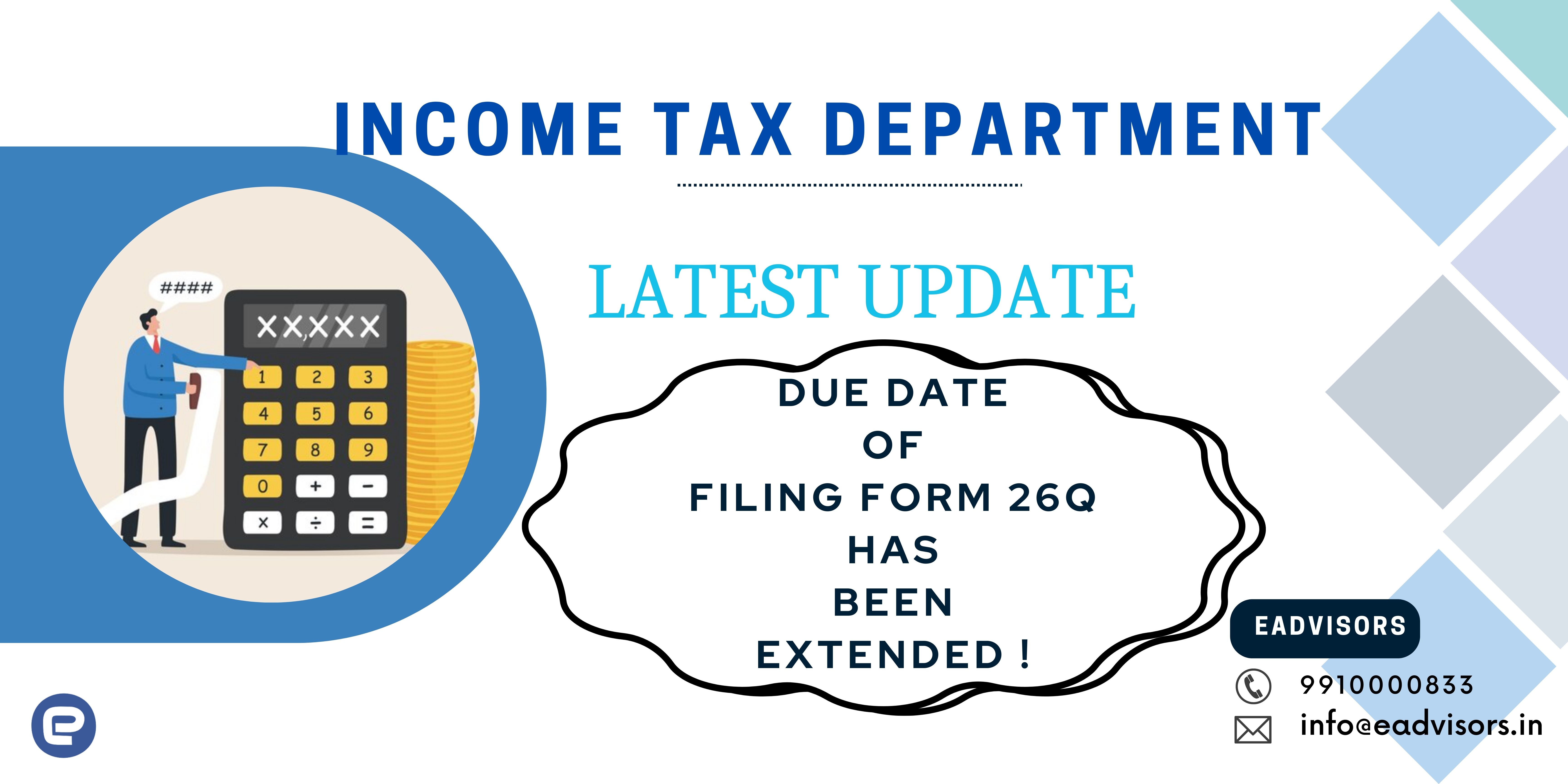 Due Date of Filing Form 26Q extended